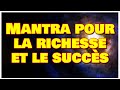 Mantra pour la richesse et le succs