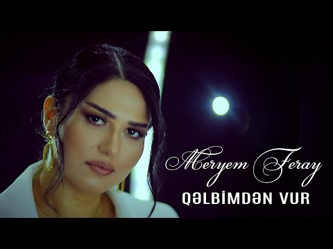 Meryem Feray - Qelbimden Vur 2023 (Yeni Klip)