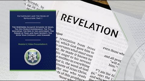 Eschatology and the Book of Revelation: Part 1 (Sample Lecture)