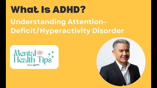 What Is ADHD? Understanding Attention-Deficit/Hyperactivity Disorder