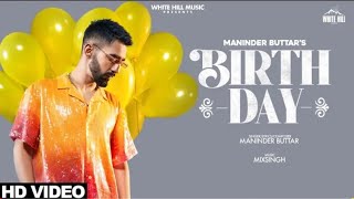 Birthday, Agle mahine birthday tera phone kara ki na, Manindar buttar, New song 2021