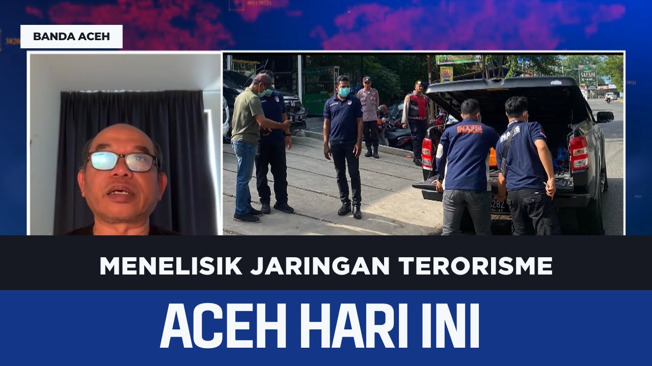 Menelisik Jaringan Ter0risme | Berita Aceh Hari Ini