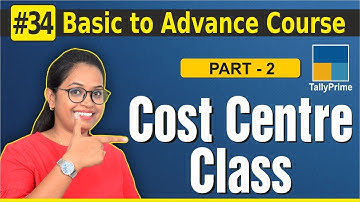 #34 Tally Prime: #2Cost Centre Class| What is cost center and profit center & use