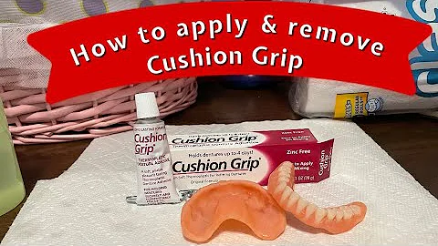Cushion Grip for dentures. How to apply & remove in 2021.