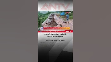 Công bố tình huống khẩn cấp trên đèo Khánh Lê và nhiều tuyến đường #antv #shorts #satlo