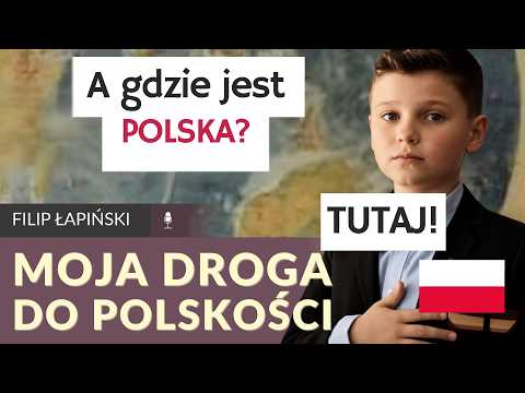 Jak zostałem duchowym repatriantem polskości. O odkrywaniu tożsamości - Filip Łapiński