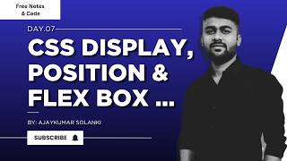 ( Day 7 ) CSS Display, Position, &amp; Flex Box in Hindi | 30 Days of Web Development