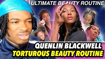 QUENLIN BLACKWELL TORTUROUS BEAUTY ROUTINE | HOW TO GLOW UP IN A WEEK