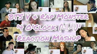 BTS V &amp; Rap Monster &#39;4 O&#39;Clock (네시)&#39; || Reaction Mashup