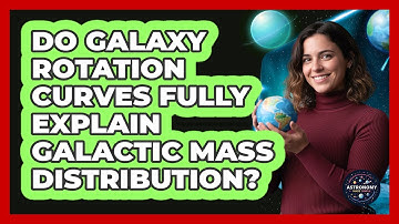 Do Galaxy Rotation Curves Fully Explain Galactic Mass Distribution?