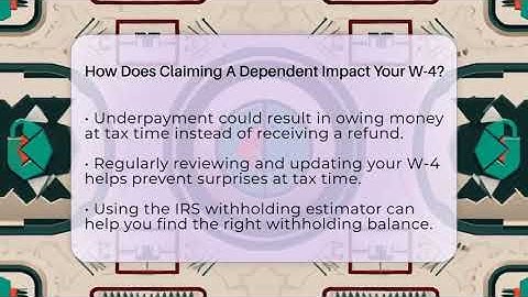 How Does Claiming A Dependent Impact Your W-4? - Your Paycheck Planner