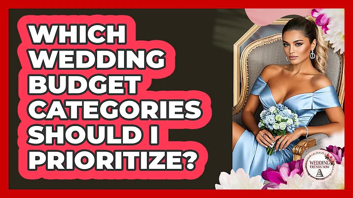 Which Wedding Budget Categories Should I Prioritize?