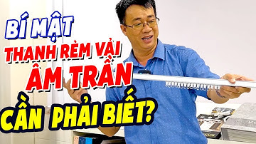 Rèm Cửa Đẹp - [BÍ MẬT] Chọn Thanh Treo Rèm Cửa, Rèm Vải Âm Trần Kéo Tay & Thanh Rèm Tự Động