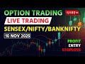 LIVE Option Trading Setup | Nifty | Bank Nifty | Sensex | 10 NOV 2025