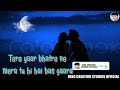 Tere Yaar Bhatere Ne Mera Tu hi hai bas yaara Whatsapp Status