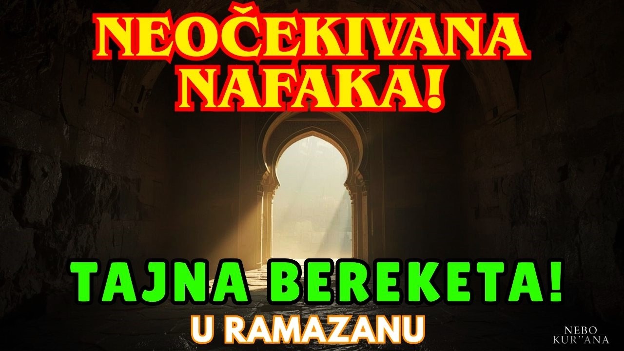 🤲🏻 Slušaj OVU suru u Ramazanu i nafaka će ti doći odakle se ne nadaš! | Nebo Kur'ana