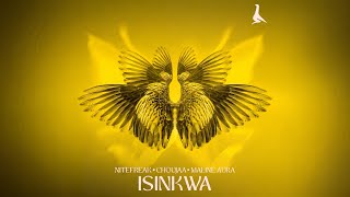 Nitefreak, Choujaa, Maline Aura - Isinkwa (Extended Mix) [Afro House] 2026-06-05
