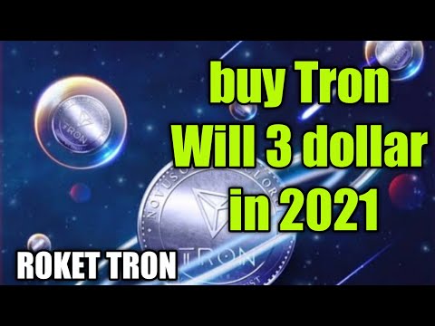 GOOD NEWS , TRON WILL 3 DOLLAR IN 2021