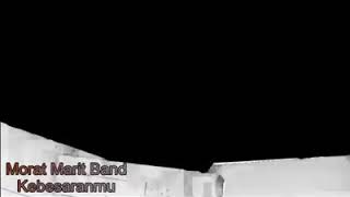 Kebesaranmu ' morat marit band '