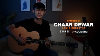 Uncovering Chaar Dewar | EP 01 | Samir Shrestha