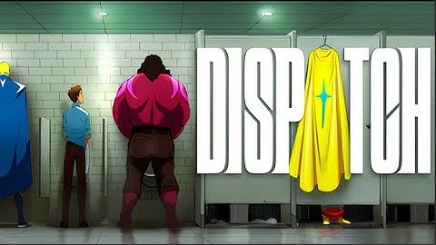 From Superhero to Desk Job| Dispatch Episode 1-4 [UNCENSORED]