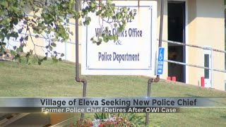 Village Of Eleva Seeking New Police Chief, Former Police Chief Retires After Owi Case