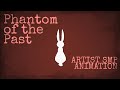 Phantom of the past || ARTIST SMP ANIMATION ||