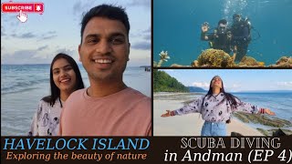 HAVELOCK ISLAND | KALAPATHAR BEACH | SCUBA DIVING | Andman Nicobar Tour Guide | Neil | Andman EP 04