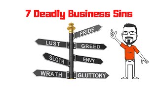 The 7 Deadly Business Sins You Should Avoid