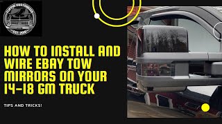 How to Install and wire eBay tow mirrors on 14-18 gm 1500 trucks