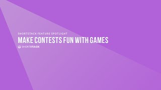 Famous ShortStack Feature Spotlight | Make Contests Fun with Games (Webinar) Net Worth