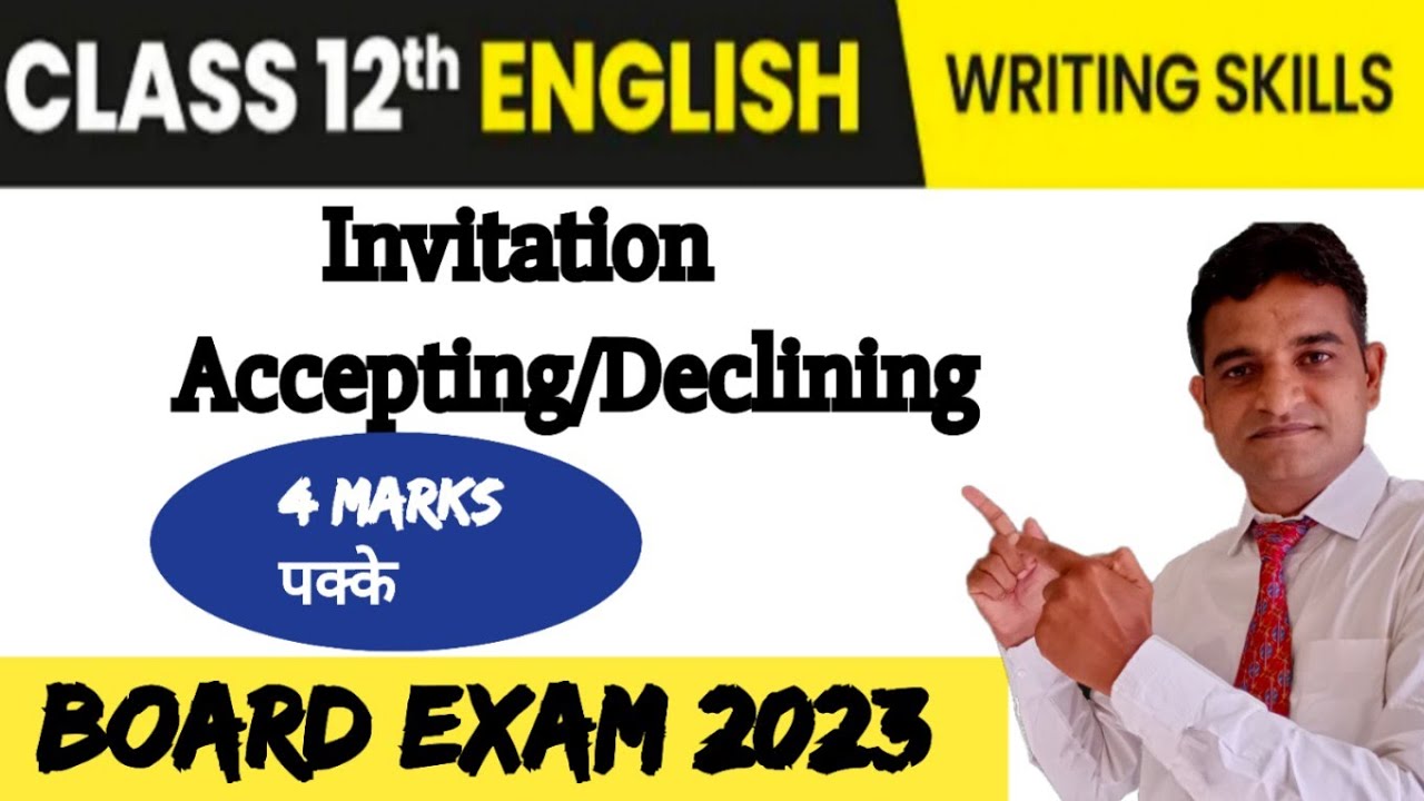 Invitation for 12th board ClassAcceptingDecliningWriting skills12th