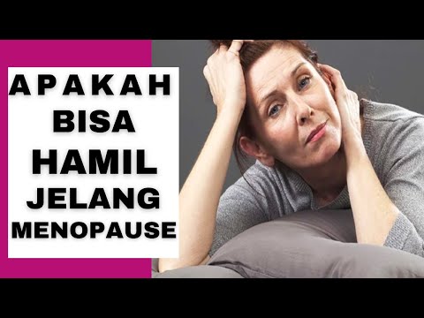 Apakah Bisa Hamil Menjelang Menopause | Berikut Jawabannya