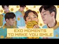 EXO moments to make you smile pt.4
