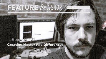 FEATURE & A SHORT | Creating a Master File Differences