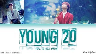 Park Ji Hoon (박지훈) – Young 20 (Prod. 이대휘) (Color Coded Han|Rom|Eng Lyrics/가사)