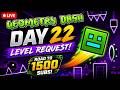 GEOMETRY DASH CHILL LIVE STREAM DAY 22 level request #geometrydashlevelrequests #geometrydashlive