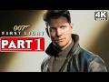 007 FIRST LIGHT Gameplay Walkthrough Part 1 [4K 60FPS PC ULTRA] - No Commentary (FULL GAME)