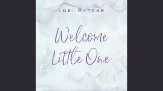 Welcome Little One