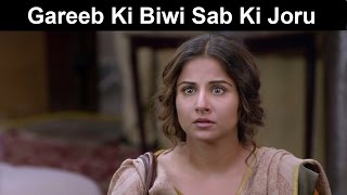 Fox Star Quickies - Hamari Adhuri Kahani - Gareeb Ki Biwi Sab Ki Joru