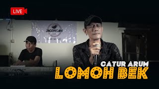 Catur Arum  -  Lumuh Bek  (  Live version )