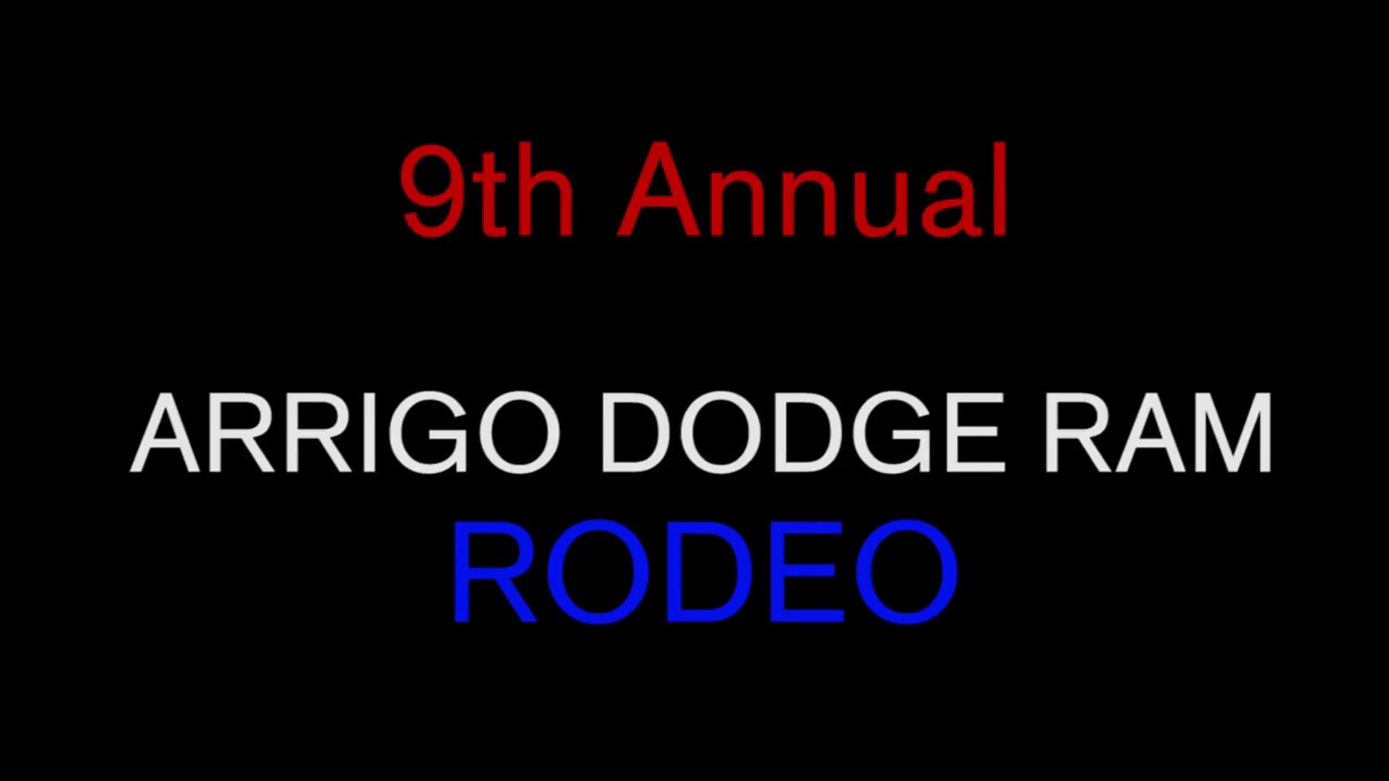9th Annual Arrigo Dodge Ram Rodeo - YouTube