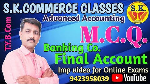 MCQ TYBCom || Advanced Accounting || Bank Final Account ||