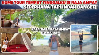 INI DIA TEMPAT TINGGAL SAYA DI KAMPUNGKU RAJA AMPAT