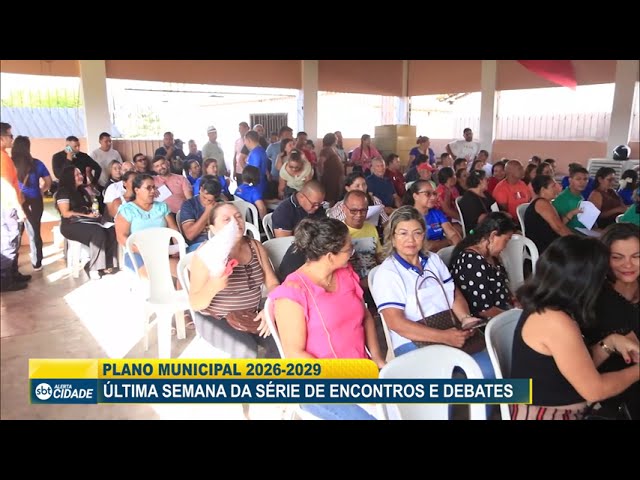 PLANO MUNICIPAL 2026-2029: ÚLTIMA SEMANA DA SÉRIE DE ENCONTROS E DEBATES