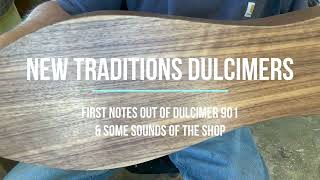 New Traditions Dulcimers, First Notes on dulcimer 901