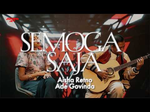 #jamminghot | Aisha Retno & Ade Govinda | Semoga Saja