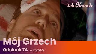 Mój Grzech | Odcinek 74 | Cały odcinek