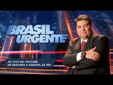 [AO VIVO] BRASIL URGENTE COM DATENA – 21/07/2022