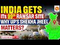 India’s 99th Ramsar Site | Uttar Pradesh Shekha Jheel Explained | Vajiram and Ravi